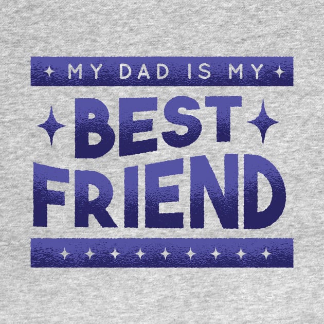 My Dad Is My Best Friend by Bestseller